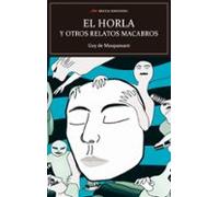 El horla y otros relatos macabros