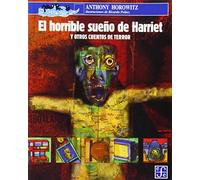 El Horrible Sueño De Harriet Y Otros Cuentos De Terror (A La Orilla Del Viento)