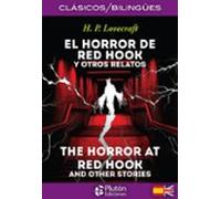 El Horror de Red Hook y otros relatos / The Horror of Red Hook and other stories
