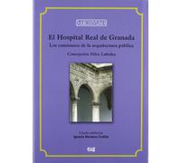 El Hospital Real de Granada, los comienzos de la arquitectura: 113 (Archivum)