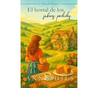 El hostal de los sabores perdidos: Un cozy romance para el verano (Penwyth House)
