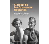 El Hotel de los Corazones Solitarios (Narrativa contemporánea)