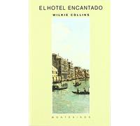 El hotel encantado (Biblioteca Wilkie Collins)