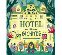 El hotel para bichitos (Picarona)