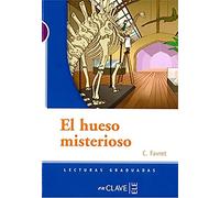 El hueso misterioso: Lecturas graduadas - nivel 1