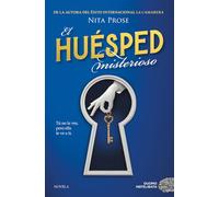 El huésped misterioso. Ganadora del Premio Goodreads al mejor libro de misterio. Más de 2.000.000 de lectores en todo el mundo.