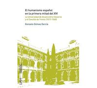 El humanismo español en la primera mitad del XVI: La Universidad de Alcalá entre Cisneros y el Concilio de Trento (1517-1545): 92 (Monografías de Humanidades)