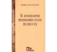 El Humanitarismo Penitenciario Español Del Siglo Xix