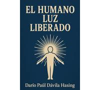 El Humano Luz Liberado