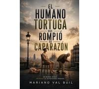 EL HUMANO TORTUGA QUE ROMPIÓ SU CAPARAZÓN: Un mundo donde respirar es un recuerdo perdido (Crónicas del aire)
