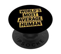 El humor adulto sarcástico humano más promedio del mundo PopSockets PopGrip Adhesivo