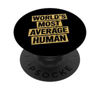 El humor adulto sarcástico humano más promedio del mundo PopSockets PopGrip Adhesivo