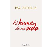 El humor de mi vida | Paz Padilla