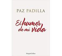 El humor de mi vida | Paz Padilla