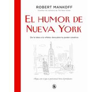 El humor de Nueva York: De la idea a la viñeta: descubre tu poder creativo (Bruguera Contemporánea)