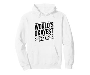 El Humor de Supervisor más Bueno del Mundo para el Jefe Sudadera con Capucha