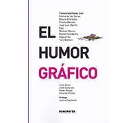 El humor gráfico: Conversaciones con Eneko de las Heras, Mauro Entrialgo, Flavita Banana, José Luis Martín, Kap, Mamen Moreu, Manel Fontdevila, Raquel Gu y Toni Batllori (DIMINUTA)