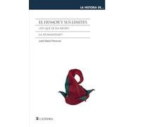 El humor y sus límites: ¿De qué se ha reído la humanidad? (La historia de ...)