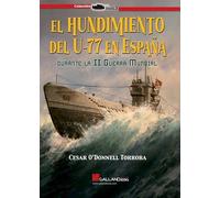 EL HUNDIMIENTO DEL U-77 EN ESPAÑA DURANTE LA SEGUNDA GUERRA MUNDIAL: 000 (StuG3)