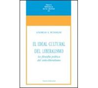 el ideal cultural del liberalismo la filosofia politica del ordo- libe