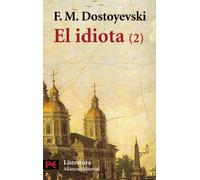 El idiota, 2 (El Libro De Bolsillo - Literatura)