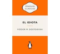 El idiota: Ediciones icónicas (Penguin Clásicos vintage)