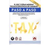 El Igic Y Otras Medidas Fiscales Específicas De Canarias. Paso A Paso
