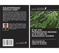 El IgY anti-Photobacterium damselae en la terapia de Rachycentron canadum