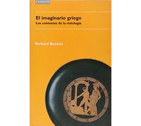 El imaginario griego: Los contextos de mitología: 6 (Religiones y mitos)