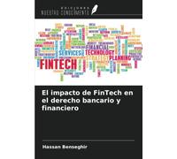 El impacto de FinTech en el derecho bancario y financiero