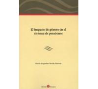 El Impacto De Género En El Sistema De Pensiones