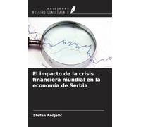 El impacto de la crisis financiera mundial en la economía de Serbia