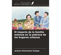 El impacto de la familia extensa en la pobreza de los hogares urbanos
