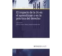El impacto de la IA en el aprendizaje y en la práctica del derecho: 1 (Manuales)