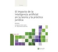 El impacto de la inteligencia artificial en la teoría y la práctica jurídica
