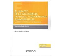 El impacto de la inteligencia artificial y los derechos fundamentales. Un desafío jurídico a la sociedad (Estudios)