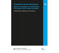 El impacto de las emociones: disfrute y ansiedad en el aprendizaje del español como lengua extranjera: 96 (Lingüística)