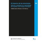 El impacto de las emociones: disfrute y ansiedad en el aprendizaje del español como lengua extranjera: 96 (Lingüística)