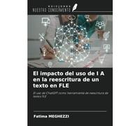El impacto del uso de I A en la reescritura de un texto en FLE: El uso de ChatGPT como herramienta de reescritura de textos FLE