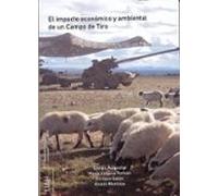 El Impacto Economico Y Ambiental De Un Campo De Tiro