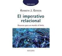 El imperativo relacional: Recursos para un mundo al límite: 0 (Psico·Logos)