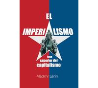 El Imperialismo: Fase superior del capitalismo (Supermarket Editions)