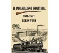El Imperialismo Industrial (ebook)