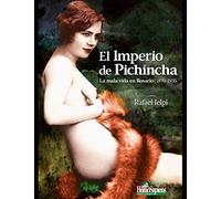El imperio de Pichincha: La mala vida en Rosario | 1870-1935: 10 (HISTORIA Y POLITICA ARGENTINA VIII)