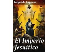 El Imperio Jesuítico (ebook)