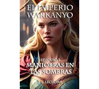 El Imperio Warkanyo: Maniobras en las Sombras