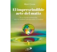 El Imprescindible Arte Del Matiz