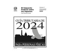 El Impuesto Federal sobre los Ingresos Para Personas Físicas (Publicación 17): Para usar en la preparación de declaraciones de impuestos de 2025