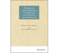 El Impuesto sobre Sucesiones y Donaciones en la doctrina jurisprudencial