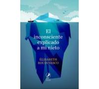 El Inconsciente Explicado A Mi Nieto (ebook)